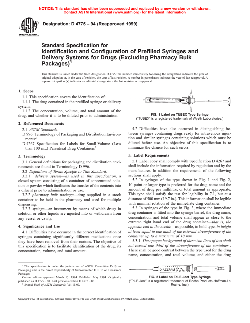 ASTM D4775-94(1999) - Standard Specification for Identification and Configuration of Prefilled Syringes and Delivery Systems for Drugs (Excluding Pharmacy Bulk Packages)