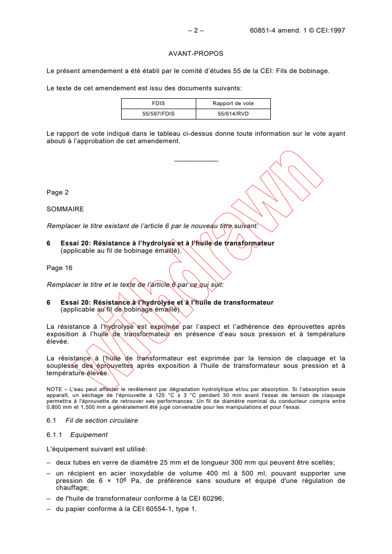 IEC 60851-4:1996/AMD1:1997 IEC 60851-4:1996/AMD1:1997 - Amendment 1 - Methods of test for winding wires - Part 4: Chemical properties
Released:9/5/1997
Isbn:2831840031 - Page 2 preview