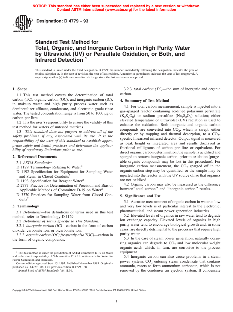 ASTM D4779-93 - Standard Test Method for Total, Organic, and Inorganic Carbon in High Purity Water by Ultraviolet (UV) or Persulfate Oxidation, or Both, and Infrared Detection (Withdrawn 2002)