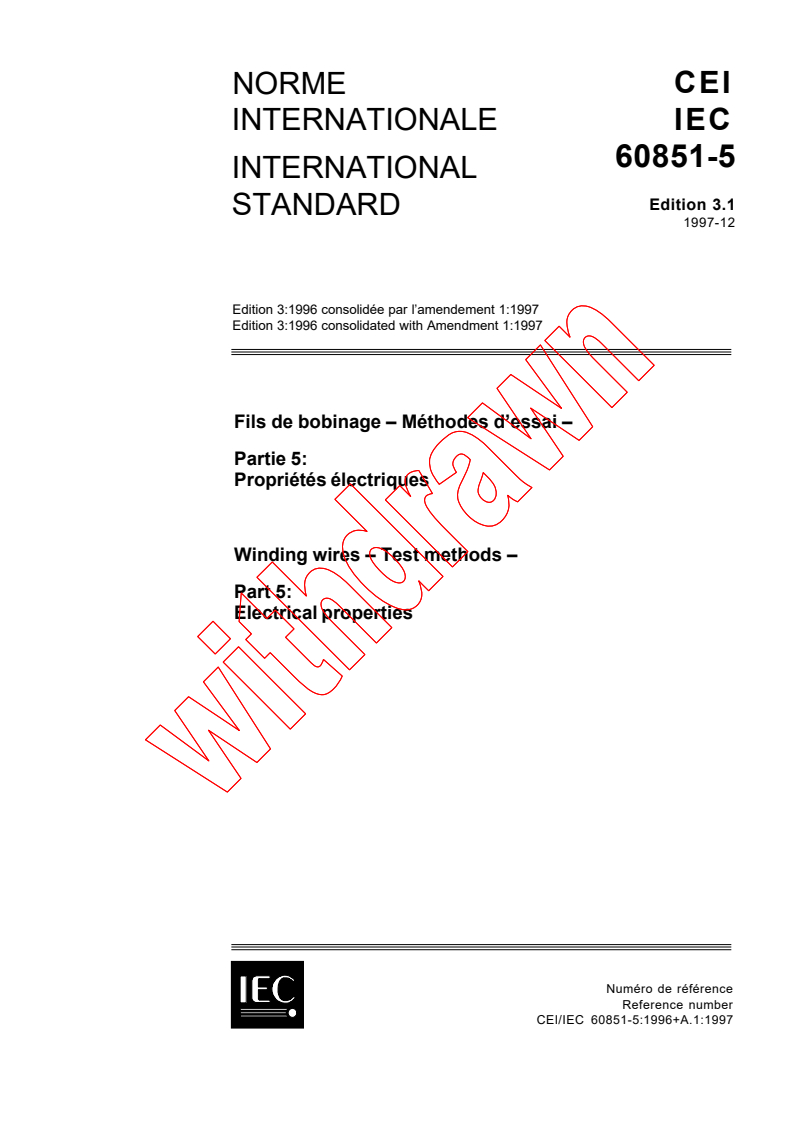 IEC 60851-5:1996+AMD1:1997 CSV - Winding wires - Test methods - Part 5: Electrical properties
Released:12/19/1997
Isbn:2831840996