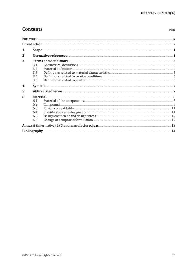 ISO 4437-1:2014 - Plastics piping systems for the supply of gaseous fuels - Polyethylene (PE) — Part 1: General
Released:1/13/2014