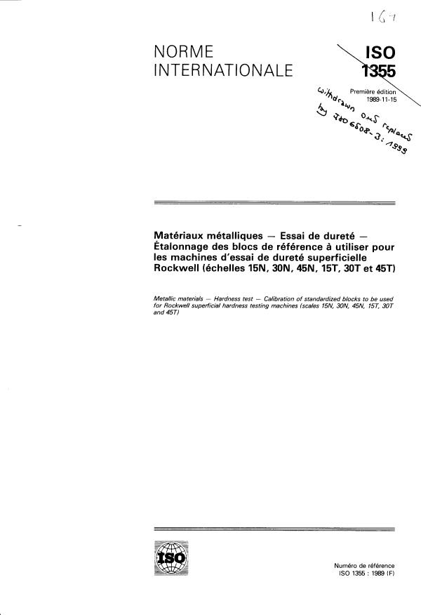 ISO 1355:1989 - Matériaux métalliques -- Essai de dureté -- Étalonnage des blocs de référence a utiliser pour les machines d'essai de dureté superficielle Rockwell (échelles 15N, 30N, 45N, 15T, 30T et 45T)