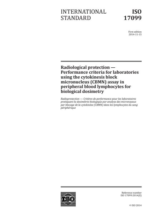 ISO 17099:2014 - Radiological protection -- Performance criteria for laboratories using the cytokinesis block micronucleus (CBMN) assay in peripheral blood lymphocytes for biological dosimetry