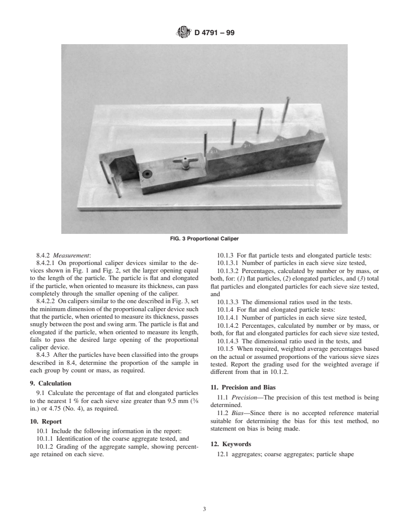 ASTM D4791-99 - Standard Test Method for Flat Particles, Elongated Particles, or Flat and Elongated Particles in Coarse Aggregate