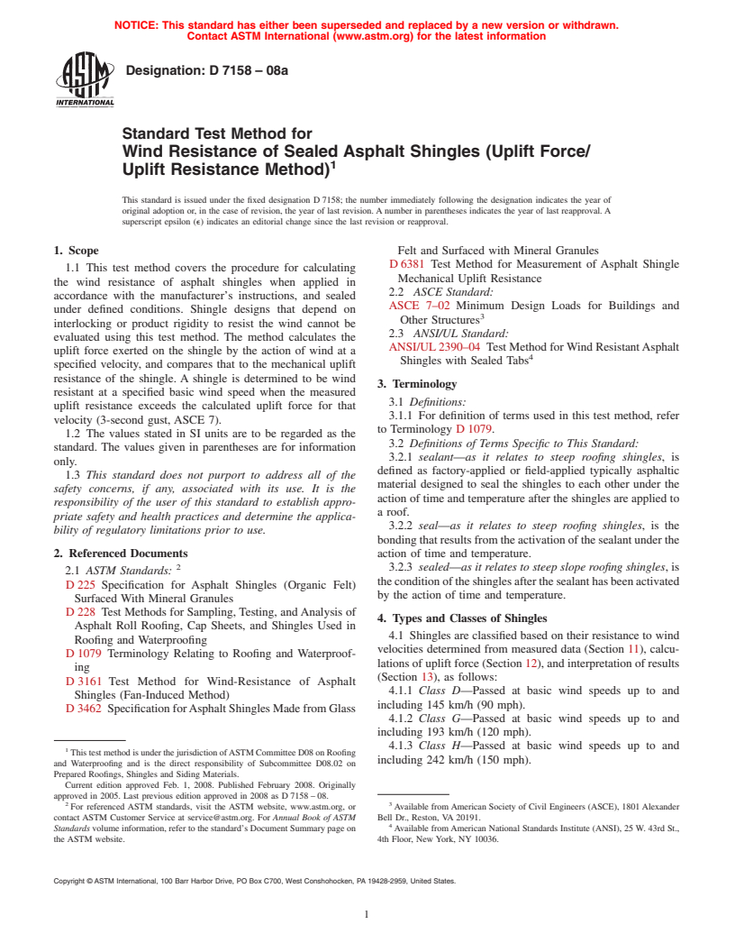 ASTM D7158-08a - Standard Test Method for Wind Resistance of Sealed Asphalt Shingles (Uplift Force/Uplift  Resistance Method)