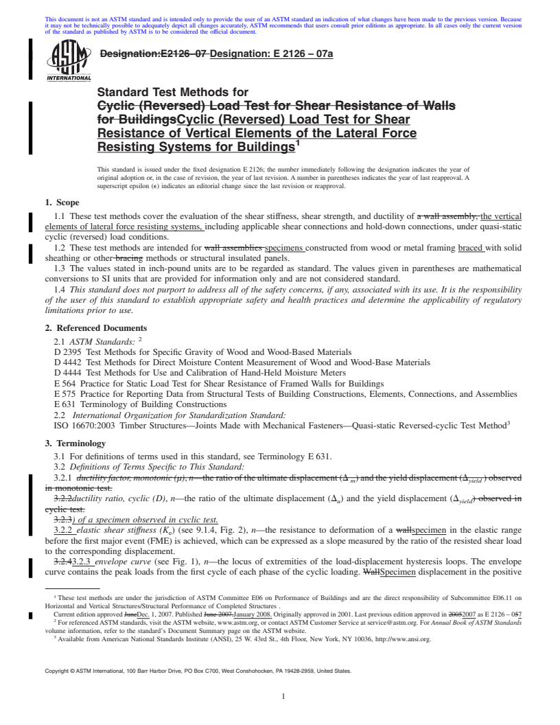 REDLINE ASTM E2126-07a - Standard Test Methods for Cyclic (Reversed) Load Test for Shear Resistance of Vertical Elements of the Lateral Force Resisting Systems for Buildings