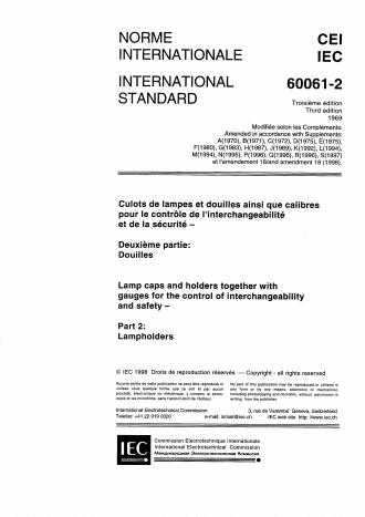 IEC 60061-2:1969/AMD18:1998 - Amendment 18 - Lamp caps and holders together with gauges for the control of interchangeability and safety. Part 2: Lampholders