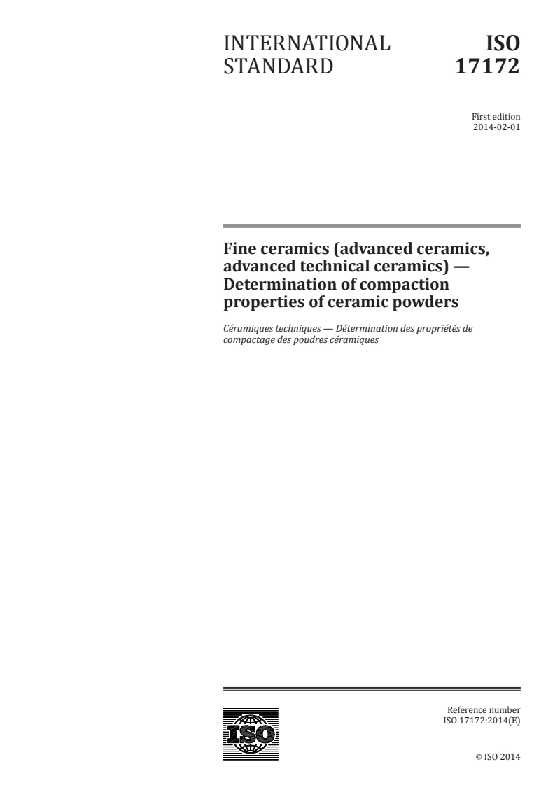 ISO 17172:2014 - Fine ceramics (advanced ceramics, advanced technical ceramics) — Determination of compaction properties of ceramic powders
Released:1/22/2014