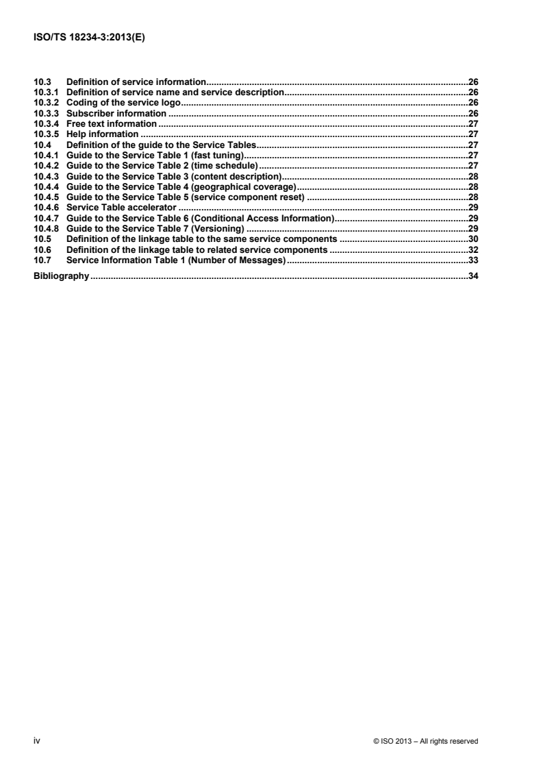 ISO/TS 18234-3:2013 ISO/TS 18234-3:2013 - Intelligent transport systems — Traffic and travel information via transport protocol experts group, generation 1 (TPEG1) binary data format — Part 3: Service and network information (TPEG1-SNI)
Released:1/14/2013 - Page 4 preview