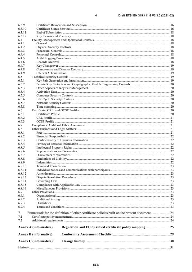 SIST EN 319 411-2 V2.3.1:2021 ETSI EN 319 411-2 V2.3.0 (2021-02) - Electronic Signatures and Infrastructures (ESI); Policy and security requirements for Trust Service Providers issuing certificates; Part 2: Requirements for trust service providers issuing EU qualified certificates - Page 4 preview