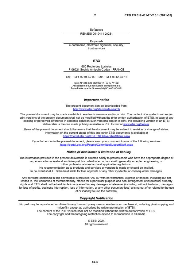 SIST EN 319 411-2 V2.3.1:2021 ETSI EN 319 411-2 V2.3.1 (2021-05) - Electronic Signatures and Infrastructures (ESI); Policy and security requirements for Trust Service Providers issuing certificates; Part 2: Requirements for trust service providers issuing EU qualified certificates - Page 2 preview