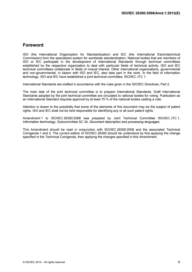 ISO/IEC 26300:2006/Amd 1:2012 - Information technology — Open Document Format for Office Applications (OpenDocument) v1.0 — Amendment 1: Open Document Format for Office Applications (OpenDocument) v1.1
Released:3/8/2012
