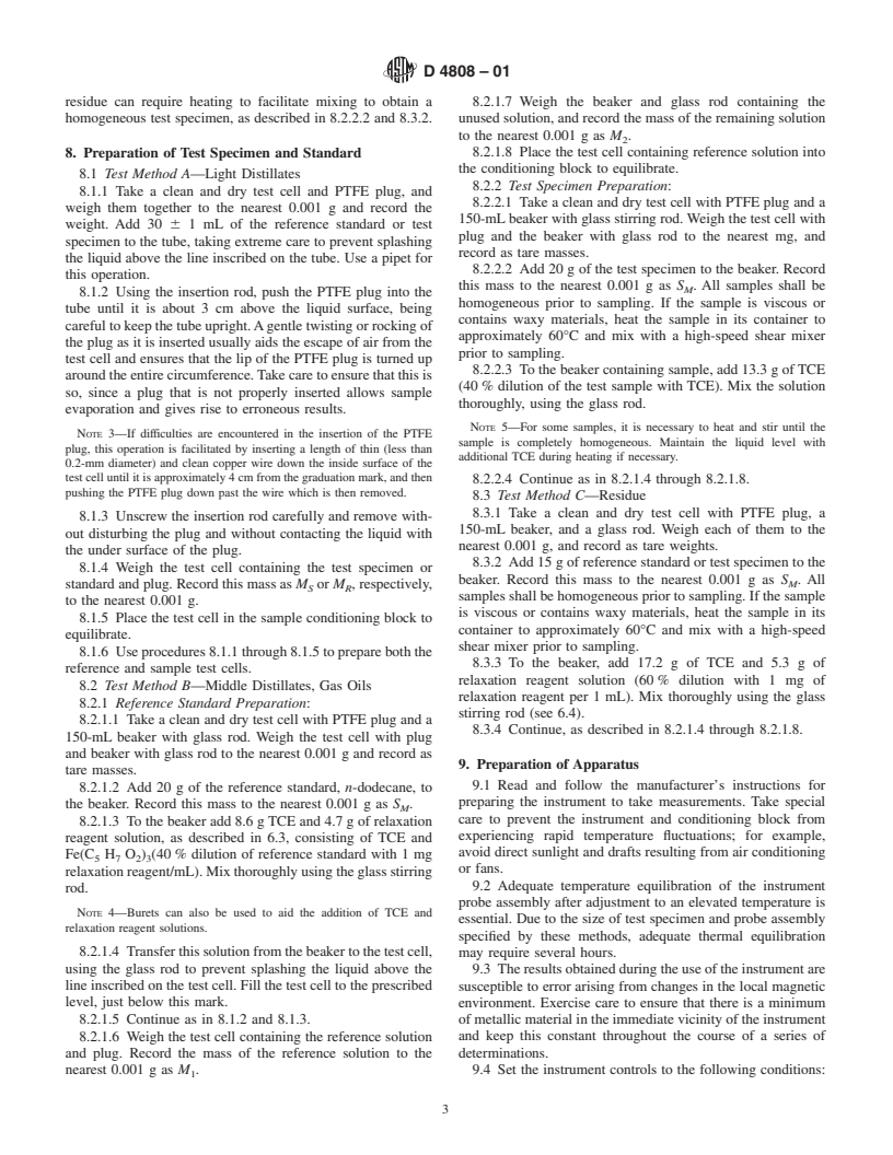 ASTM D4808-01 - Standard Test Methods for Hydrogen Content of Light Distillates, Middle Distillates, Gas Oils, and Residua by Low-Resolution Nuclear Magnetic Resonance Spectroscopy