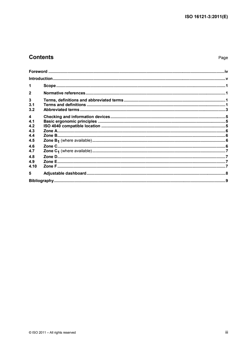 ISO 16121-3:2011 - Road vehicles — Ergonomic requirements for the driver's workplace in line-service buses — Part 3: Information devices and controls
Released:7/28/2011