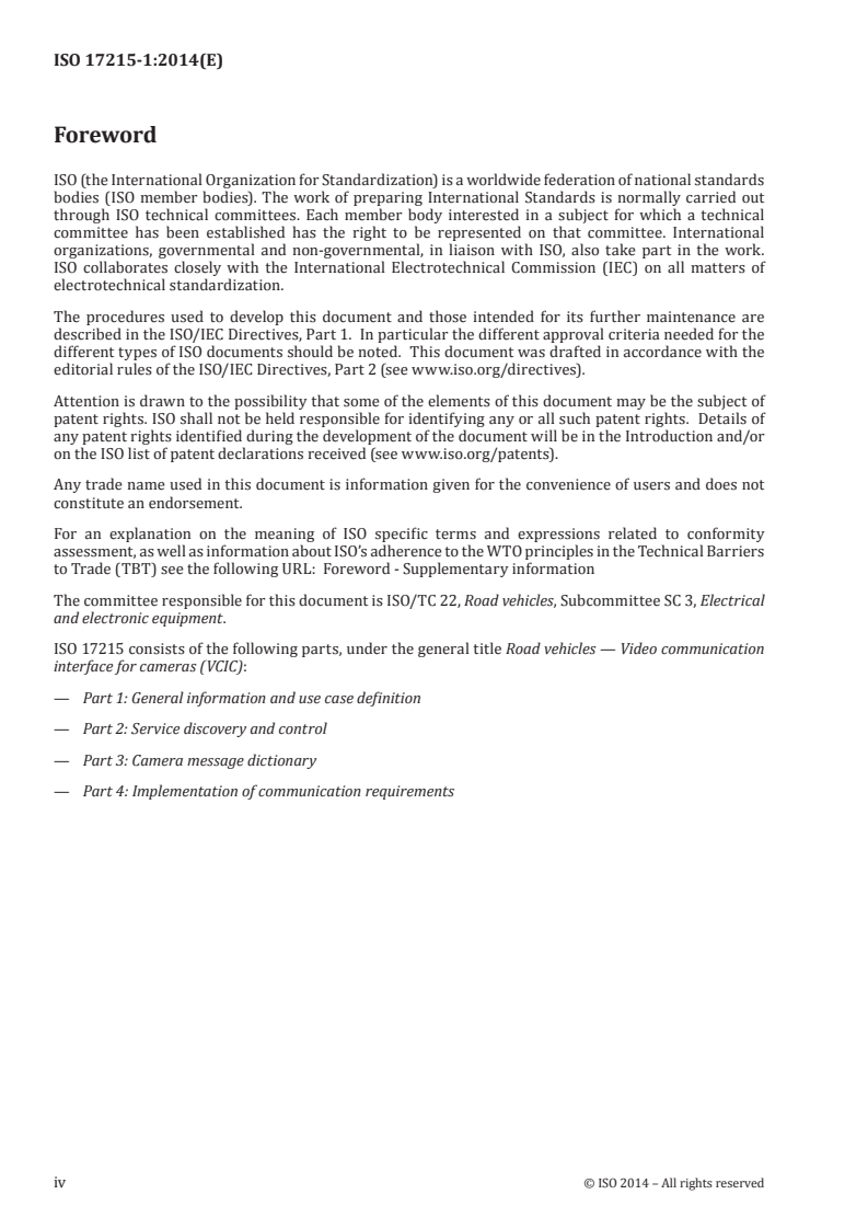 ISO 17215-1:2014 ISO 17215-1:2014 - Road vehicles — Video communication interface for cameras (VCIC) — Part 1: General information and use case definition
Released:4/17/2014 - Page 4 preview