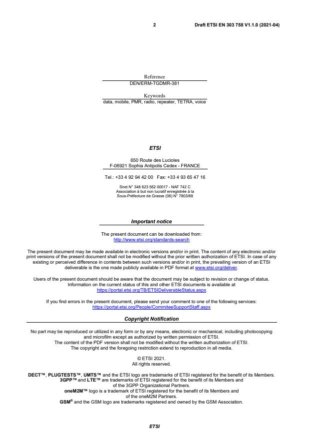 SIST EN 303 758 V1.1.1:2021 ETSI EN 303 758 V1.1.0 (2021-04) - TETRA radio equipment using non-constant envelope modulation operating in a channel bandwidth of 25 kHz, 50 kHz, 100 kHz or 150 kHz; Harmonised Standard for access to radio spectrum - Page 2 preview