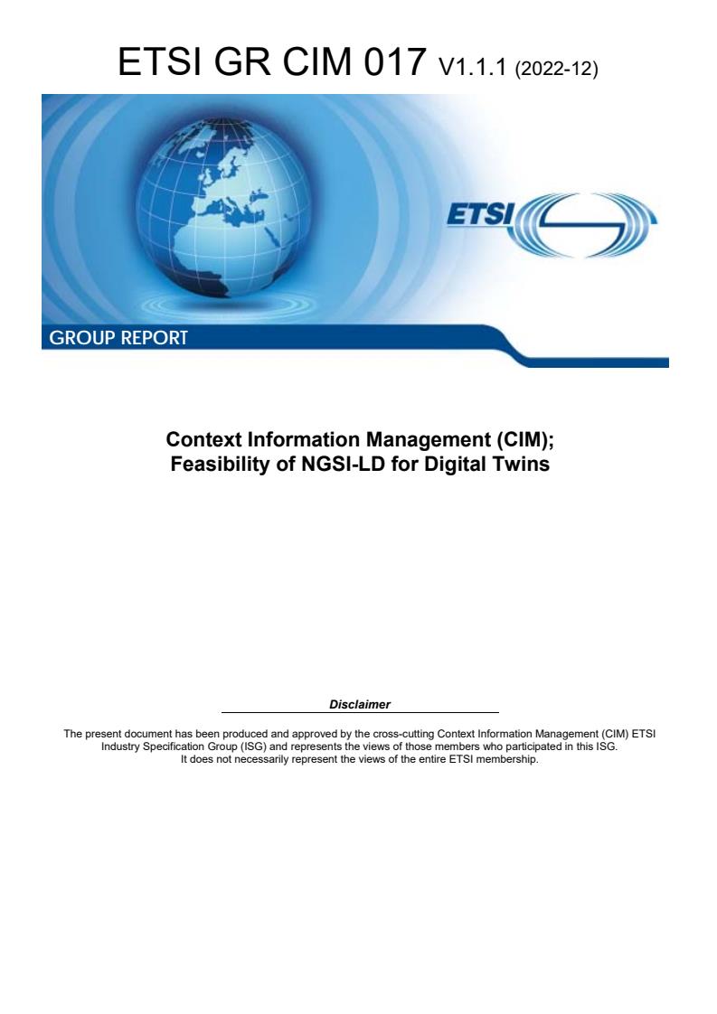 ETSI GR CIM 017 V1.1.1 (2022-12) - Context Information Management (CIM); Feasibility of NGSI-LD for Digital Twins