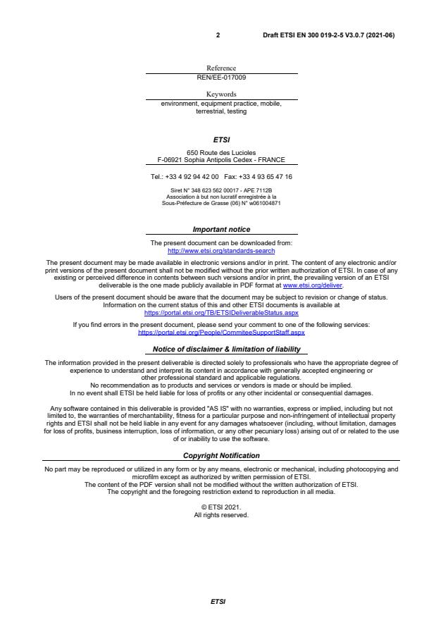 SIST EN 300 019-2-5 V3.1.1:2021 ETSI EN 300 019-2-5 V3.0.7 (2021-06) - Environmental Engineering (EE); Environmental conditions and environmental tests for telecommunications equipment; Part 2: Specification of environmental tests; Sub-part 5: Ground vehicle installations - Page 2 preview