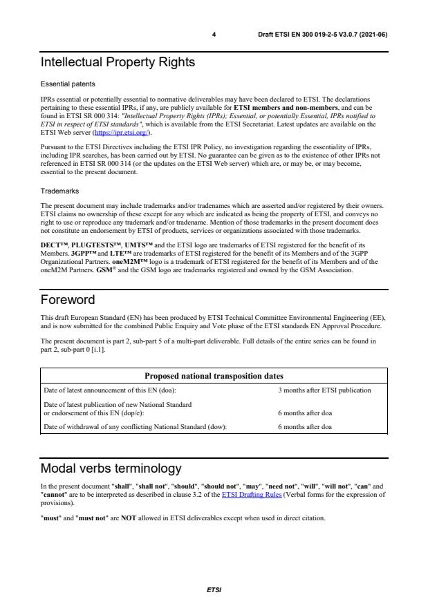 SIST EN 300 019-2-5 V3.1.1:2021 ETSI EN 300 019-2-5 V3.0.7 (2021-06) - Environmental Engineering (EE); Environmental conditions and environmental tests for telecommunications equipment; Part 2: Specification of environmental tests; Sub-part 5: Ground vehicle installations - Page 4 preview
