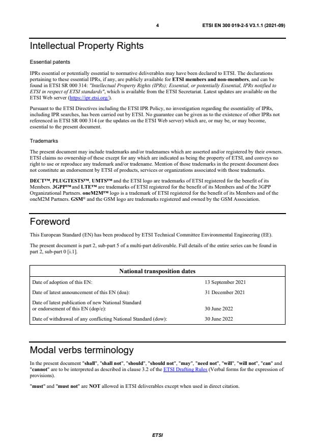 SIST EN 300 019-2-5 V3.1.1:2021 ETSI EN 300 019-2-5 V3.1.1 (2021-09) - Environmental Engineering (EE); Environmental conditions and environmental tests for telecommunications equipment; Part 2: Specification of environmental tests; Sub-part 5: Ground vehicle installations - Page 4 preview