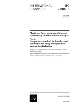 ISO 22007-6:2014 - Plastics — Determination of thermal conductivity and thermal diffusivity — Part 6: Comparative method for low thermal conductivities using a temperature-modulation technique
Released:5/21/2014 - Page 1 preview