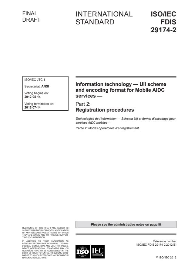 ISO/IEC FDIS 29174-2 ISO/IEC FDIS 29174-2 - Information technology -- UII scheme and encoding format for Mobile AIDC services - Page 1 preview
