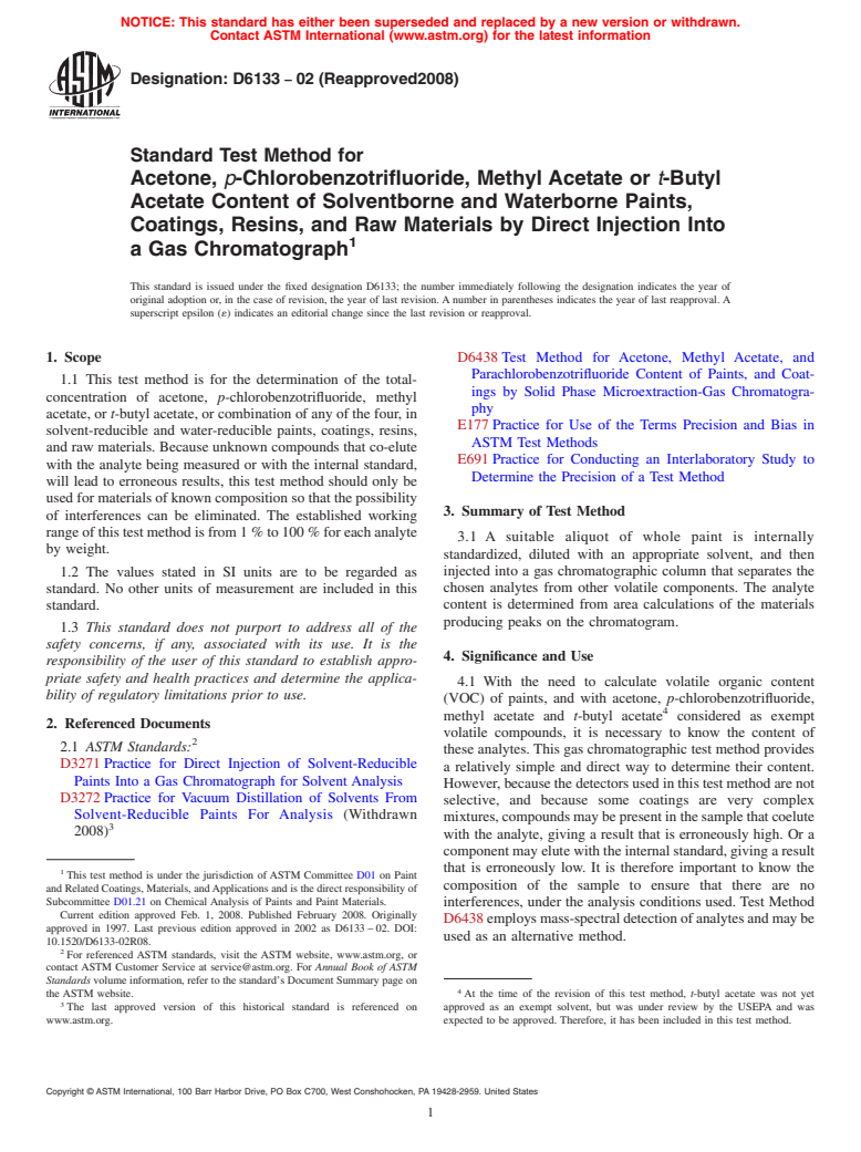 ASTM D6133-02(2008) - Standard Test Method for Acetone, <i>p</i>-Chlorobenzotrifluoride, Methyl Acetate or <i>t</i>-Butyl Acetate Content of Solventborne and Waterborne Paints, Coatings, Resins, and Raw Materials by Direct Injection Into a Gas Chromatograph