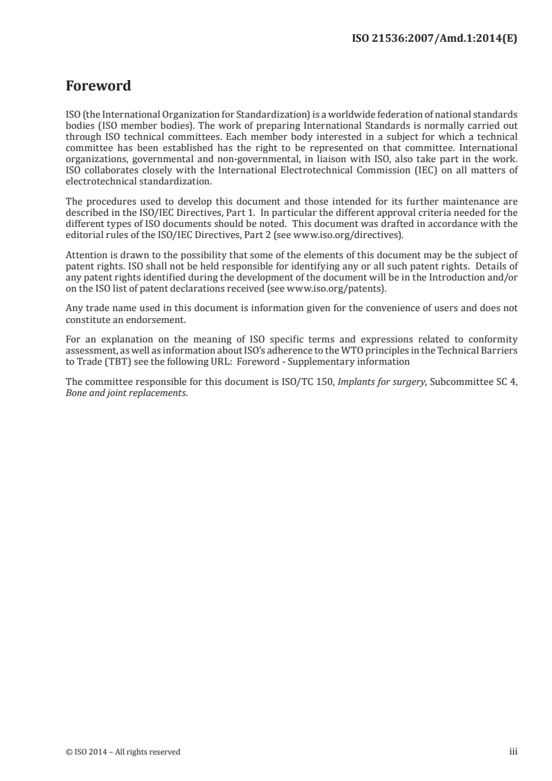 ISO 21536:2007/Amd 1:2014 - Non-active surgical implants — Joint replacement implants — Specific requirements for knee-joint replacement implants — Amendment 1
Released:2/24/2014
