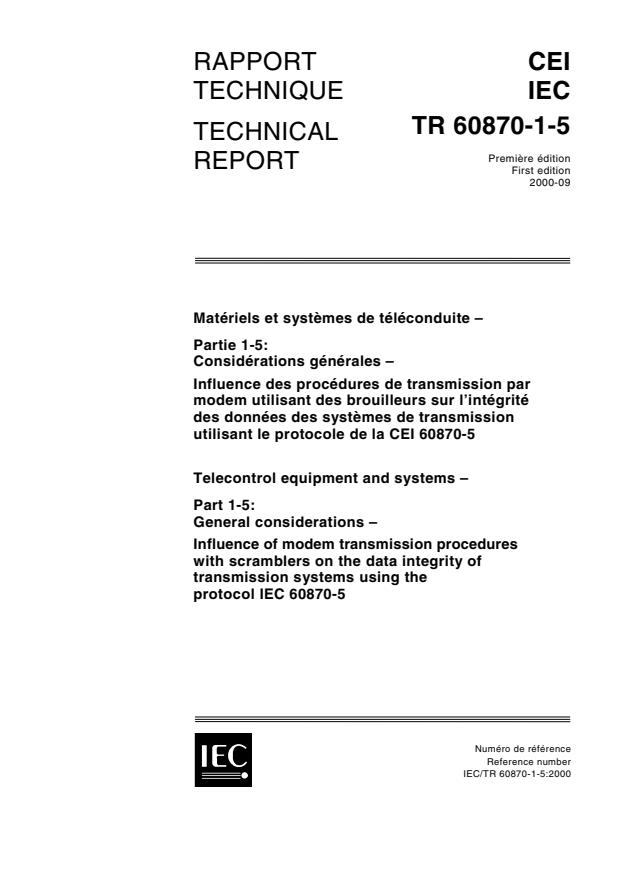 IEC TR 60870-1-5:2000 - Telecontrol equipment and systems - Part 1-5: General considerations - Influence of modem transmission procedures with scramblers on the data integrity of transmission systems using the protocol IEC 60870-5