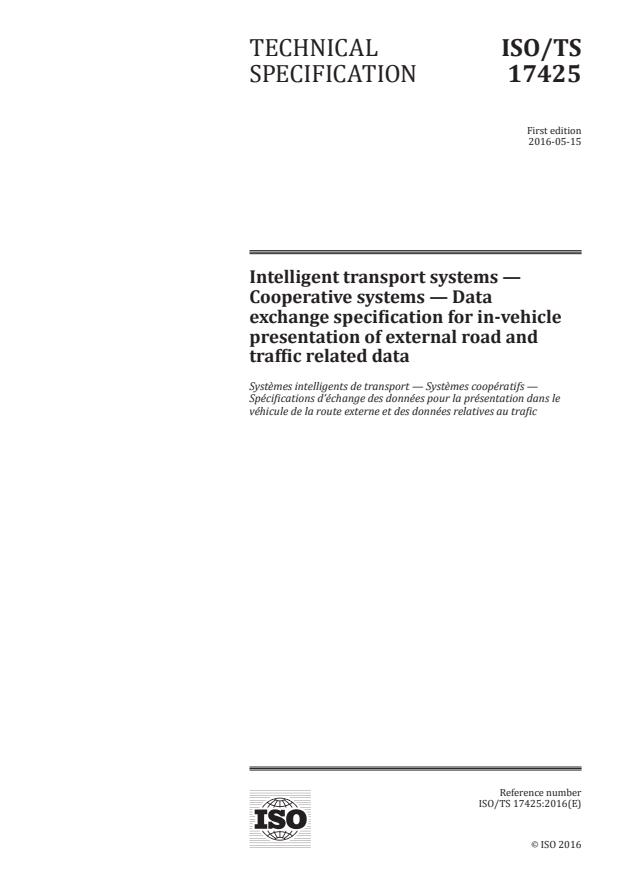 ISO/TS 17425:2016 - Intelligent transport systems -- Cooperative systems -- Data exchange specification for in-vehicle presentation of external road and traffic related data