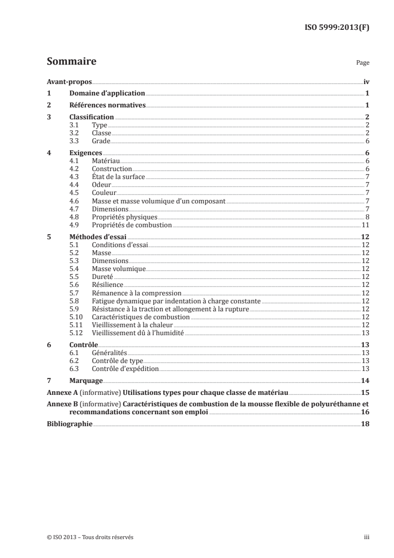 ISO 5999:2013 - Matériaux polymères alvéolaires souples — Mousse de polyuréthanne pour utilisations soumises à des charges, à l'exclusion des revers de tapis — Spécifications
Released:8/19/2013