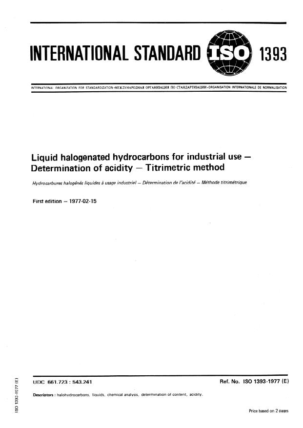ISO 1393:1977 - Liquid halogenated hydrocarbons for industrial use -- Determination of acidity -- Titrimetric method