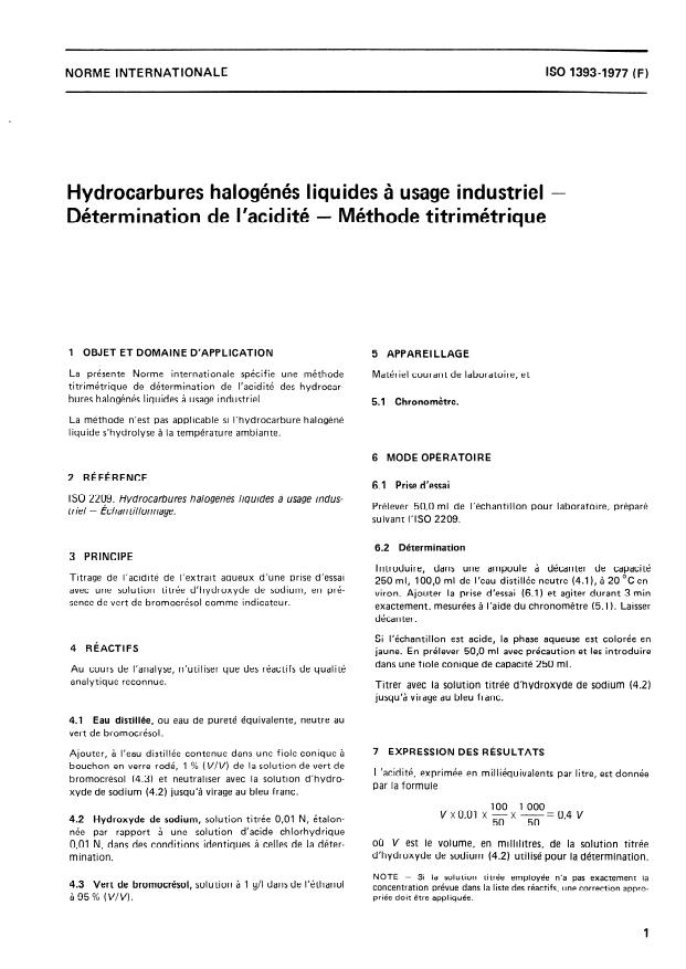 ISO 1393:1977 - Hydrocarbures halogénés liquides a usage industriel -- Détermination de l'acidité -- Méthode titrimétrique