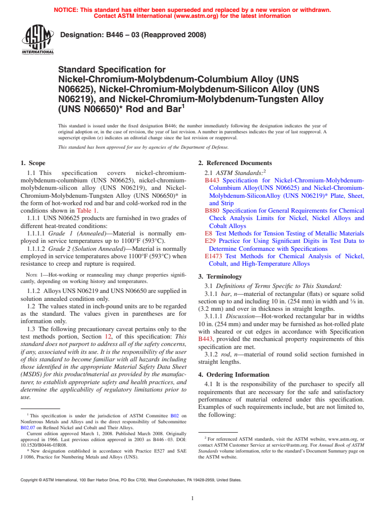 ASTM B446-03(2008) - Standard Specification for  Nickel-Chromium-Molybdenum-Columbium Alloy (UNS N06625), Nickel-Chromium-Molybdenum-Silicon  Alloy (UNS N06219), and Nickel-Chromium-Molybdenum-Tungsten Alloy (UNS N06650)* Rod and Bar