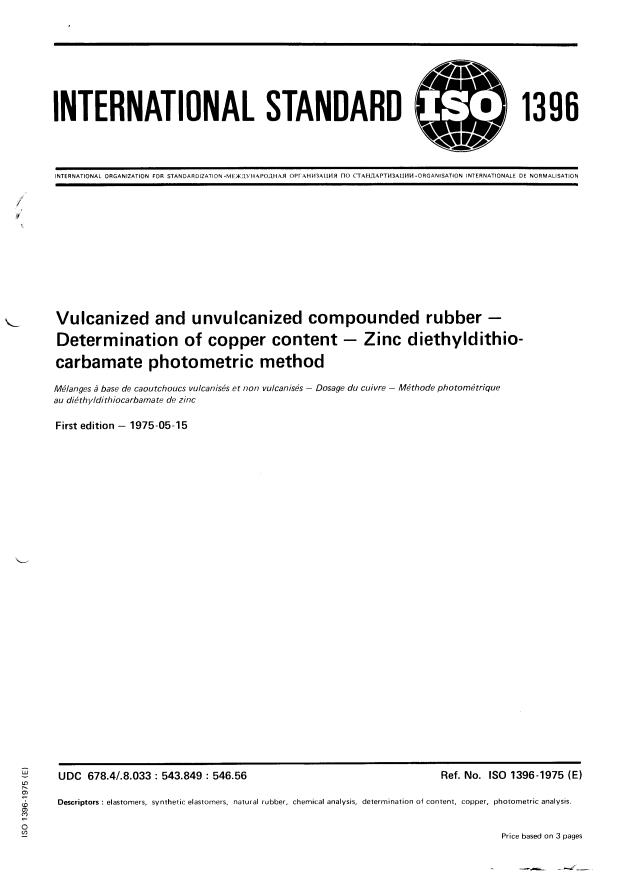 ISO 1396:1975 - Vulcanized and unvulcanized compounded rubber -- Determination of copper content -- Zinc diethyldithiocarbamate photometric method
