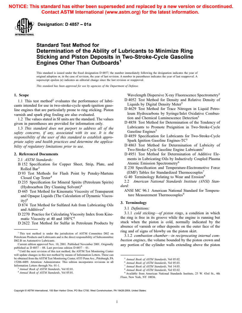 ASTM D4857-01a - Standard Test Method for Determination of the Ability of Lubricants to Minimize Ring Sticking and Piston Deposits in Two-Stroke-Cycle Gasoline Engines Other Than Outboards