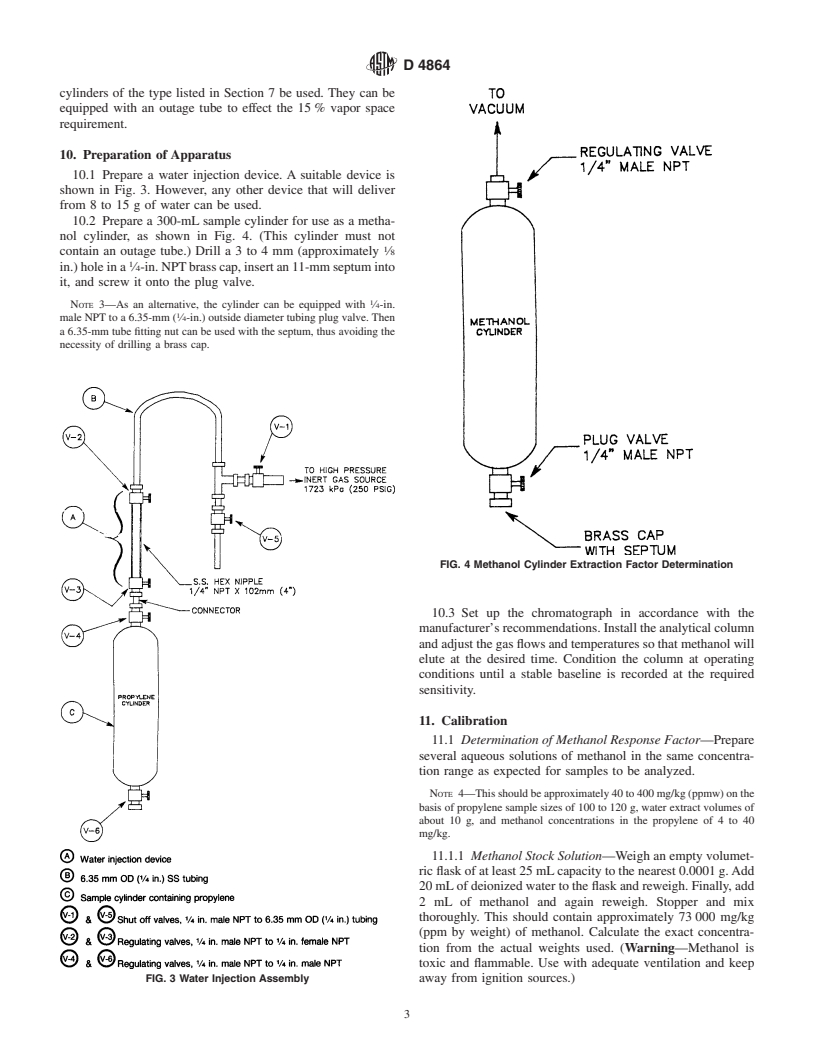 ASTM D4864-90(2000)e1 - Standard Test Method for Determination of Traces of Methanol in Propylene Concentrates by Gas Chromatography