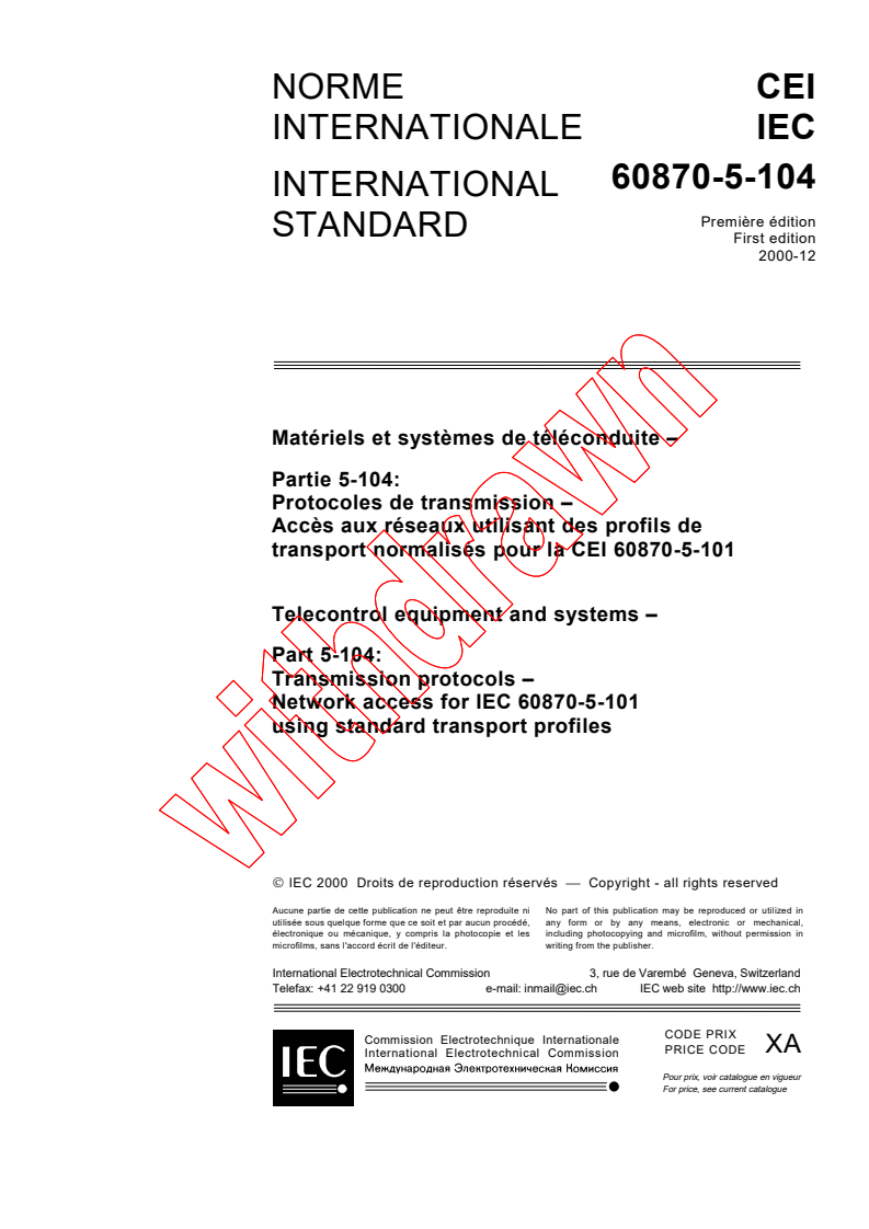 iec60870-5-104{ed1.0}b - IEC 60870-5-104:2000 - Telecontrol equipment and systems - Part 5-104: Transmission protocols - Network access for IEC 60870-5-101 using standard transport profiles
Released:12/21/2000
Isbn:2831855764