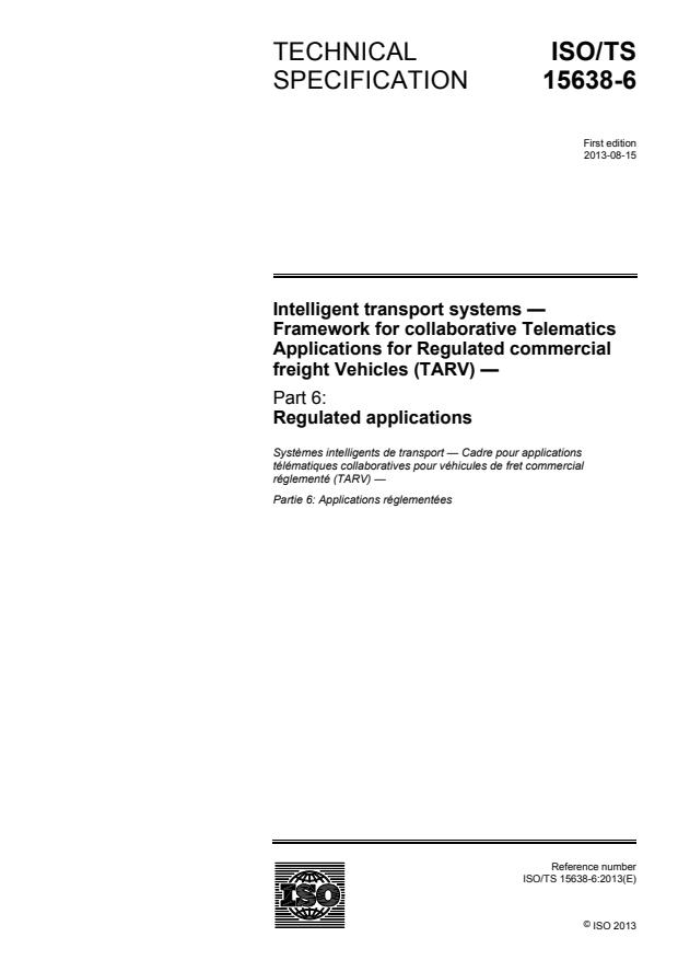 ISO/TS 15638-6:2013 - Intelligent transport systems —- Framework for collaborative Telematics Applications for Regulated commercial freight Vehicles (TARV)