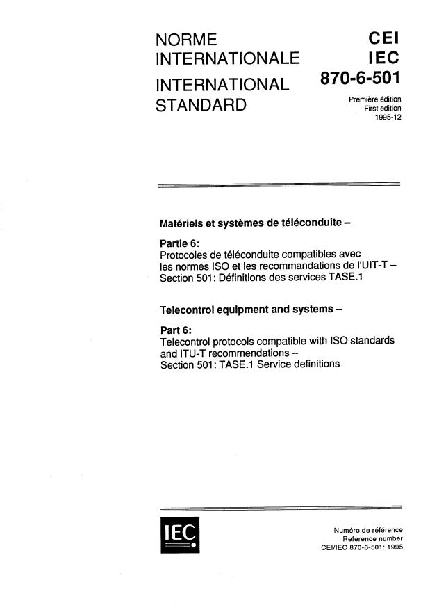 IEC 60870-6-501:1995 - Telecontrol equipment and systems - Part 6: Telecontrol protocols compatible with ISO standards and ITU-T recommendations - Section 501: TASE.1 Service definitions