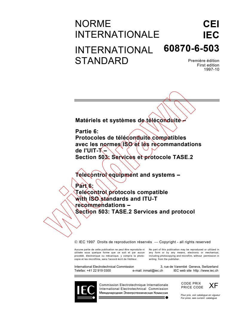 IEC 60870-6-503:1997 - Telecontrol equipment and systems - Part 6: Telecontrol protocols compatible with ISO standards and ITU-T recommendations - Section 503: TASE.2 Services and protocol
Released:10/30/1997
Isbn:2831840260