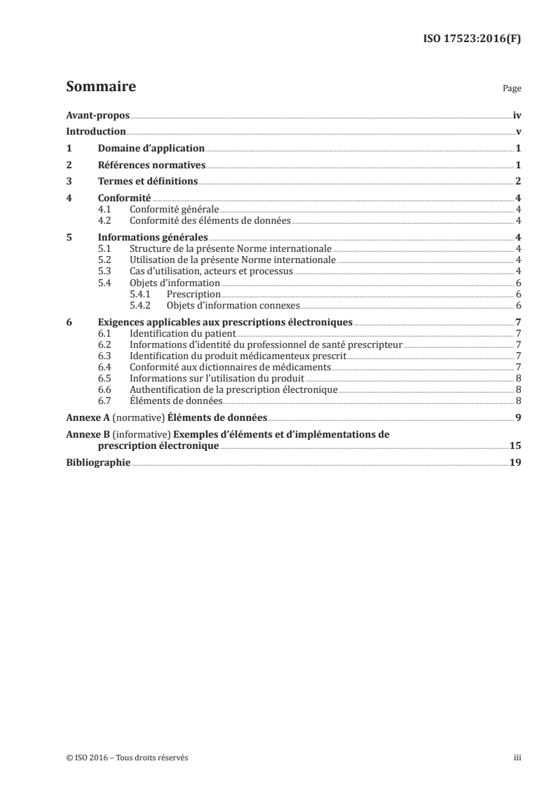 ISO 17523:2016 ISO 17523:2016 - Informatique de santé — Exigences applicables aux prescriptions électroniques
Released:6/1/2016
