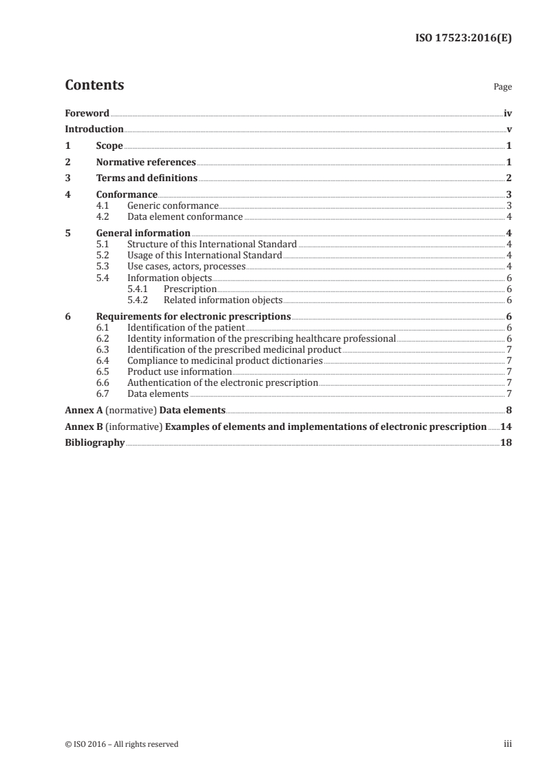 ISO 17523:2016 ISO 17523:2016 - Health informatics — Requirements for electronic prescriptions
Released:6/1/2016