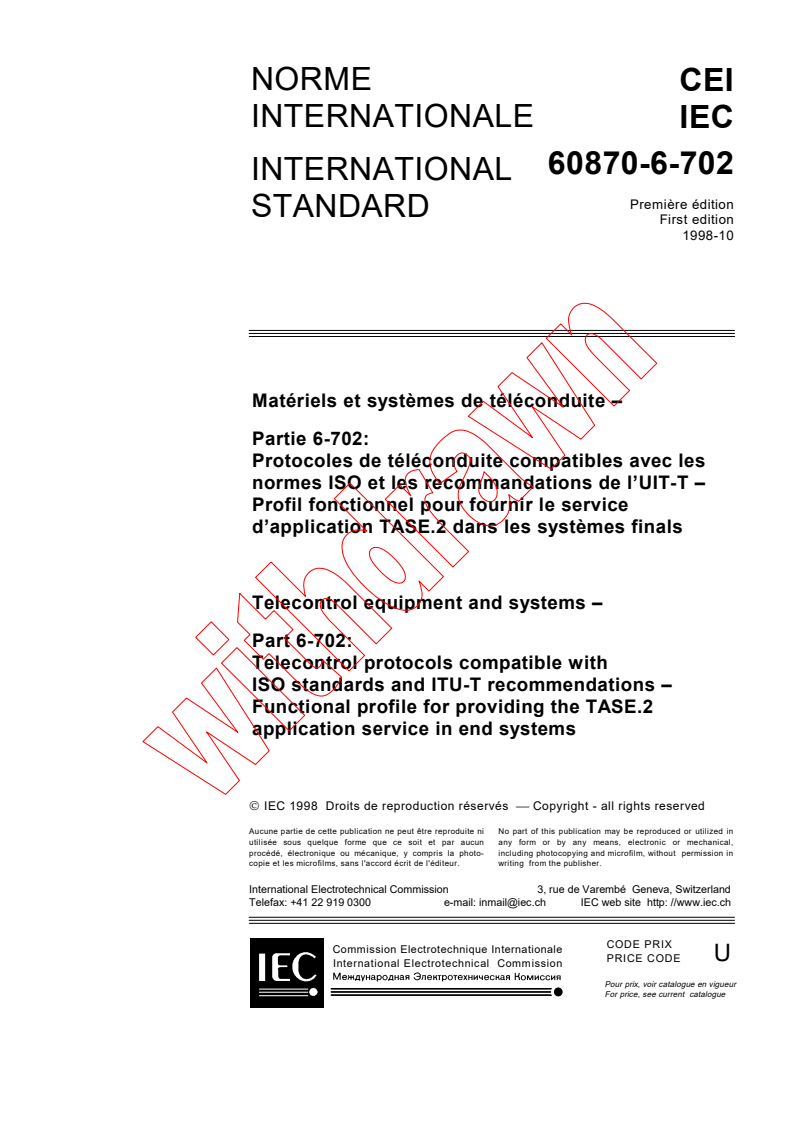 IEC 60870-6-702:1998 - Telecontrol equipment and systems - Part 6-702: Telecontrol protocols compatible with ISO standards and ITU-T recommendations - Functional profile for providing the TASE.2 application service in end systems
Released:10/7/1998
Isbn:283184519X