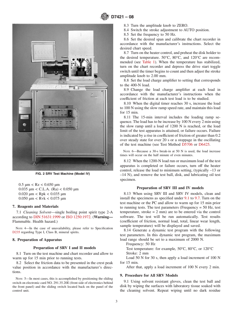 ASTM D7421-08 - Standard Test Method for Determining Extreme Pressure Properties of Lubricating Oils Using High-Frequency, Linear-Oscillation (SRV) Test Machine