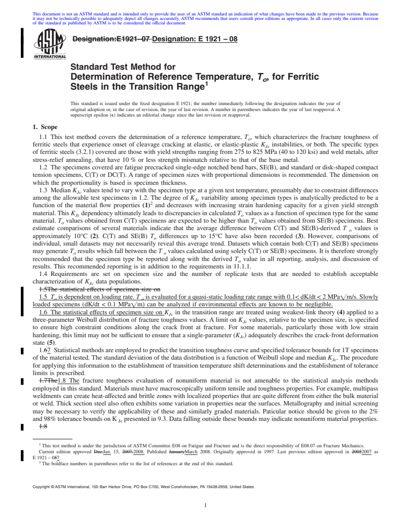 REDLINE ASTM E1921-08 - Standard Test Method for Determination of Reference Temperature, <span class="bdit">T<sub>o</sub></span>, for Ferritic Steels in the Transition Range