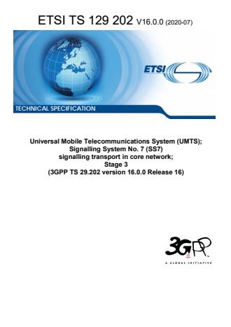 ETSI TS 129 202 V16.0.0 (2020-07) - Universal Mobile Telecommunications System (UMTS); Signalling System No. 7 (SS7) signalling transport in core network; Stage 3 (3GPP TS 29.202 version 16.0.0 Release 16)