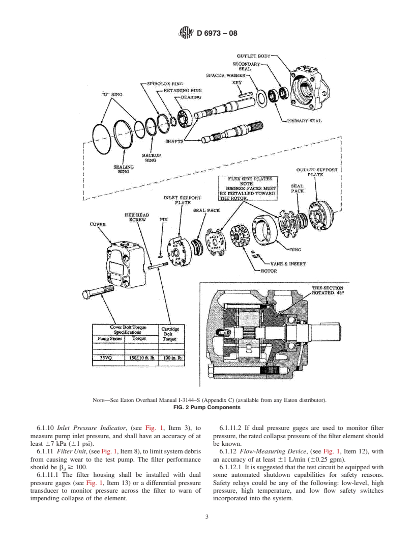 ASTM D6973-08 - Standard Test Method for Indicating Wear Characteristics of Petroleum Hydraulic Fluids in a High Pressure Constant Volume Vane Pump