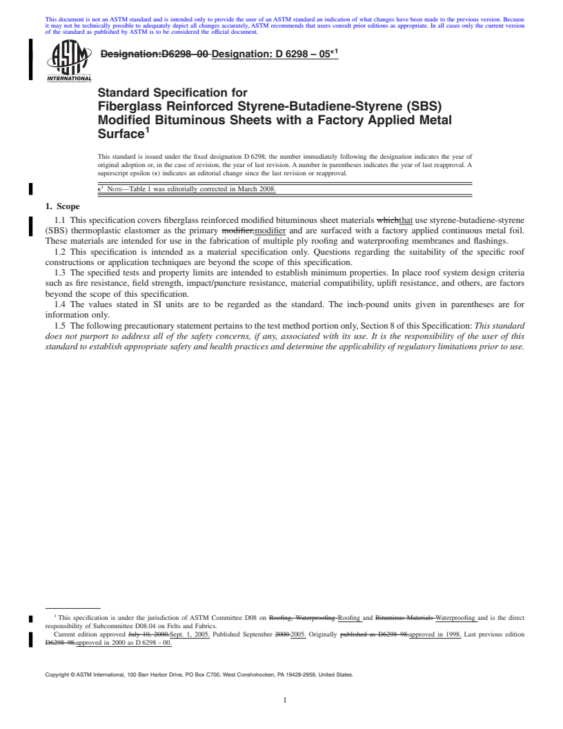 REDLINE ASTM D6298-05e1 - Standard Specification for Fiberglass Reinforced Styrene-Butadiene-Styrene (SBS) Modified Bituminous  Sheets with a Factory Applied Metal Surface