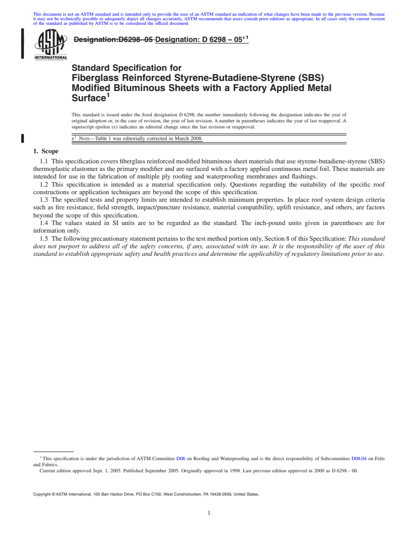 REDLINE ASTM D6298-05e1 - Standard Specification for Fiberglass Reinforced Styrene-Butadiene-Styrene (SBS) Modified Bituminous  Sheets with a Factory Applied Metal Surface